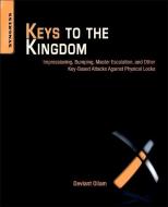 Keys to the Kingdom di Deviant (Member of the Board of Directors of the U.S. division of TOOOL Ollam edito da Syngress Media,U.S.