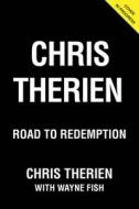 Chris Therien: Road to Redemption di Chris Therien, Wayne Fish edito da TRIUMPH BOOKS