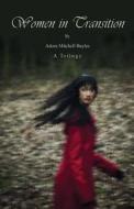 Women In Transition di Adora Mitchell Bayles edito da America Star Books