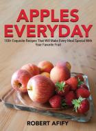 Apples Everyday di Robert Afify edito da Robert Afify
