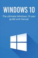 Windows 10 di Craig Newport edito da Ingram Publishing