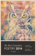 The Best Canadian Poetry In English 2014 edito da Tightrope Books