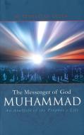 The Messenger of God: Muhammad di M. Fethullah Gulen edito da Tughra Books