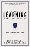 The Art of Learning & Self-Development: Your Competitive Edge di Jim Stovall edito da SOUND WISDOM