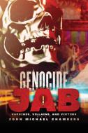 Genocide Jab di John Michael Chambers edito da Outskirts Press