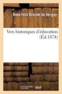 Vers Historiques d'ï¿½ducation di de Verigny-A-F edito da Hachette Livre - Bnf
