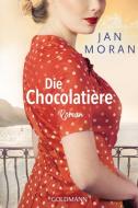 Die Chocolatière di Jan Moran edito da Goldmann TB