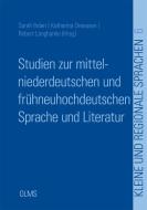 Studien zur mittelniederdeutschen und frühneuhochdeutschen Sprache und Literatur edito da Olms Georg AG