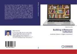 Building e-Resource Collection di Bidyut Kumar Mal edito da LAP Lambert Academic Publishing