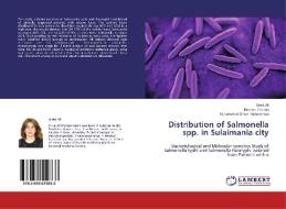 Distribution of Salmonella spp. in Sulaimania city di Srwa Ali, Ibrahim Hamad, Muhammad Omer Muhammad edito da LAP Lambert Academic Publishing