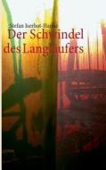 Der Schwindel Des Langlaufers di Stefan Iserhot-Hanke edito da Books on Demand