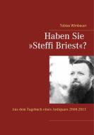Haben Sie »Steffi Briest«? di Tobias Wimbauer edito da Books on Demand