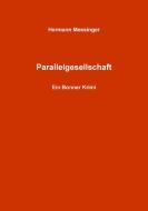 Parallelgesellschaft di Hermann Messinger edito da Books on Demand
