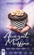 Auszeit Muffins So tun, als ob, ist auch verliebt di Anna Conradi, Adelina Zwaan edito da via tolino media
