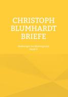 Christoph Blumhardt Briefe edito da Books on Demand