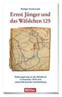 Ernst Jünger und das Wäldchen 125 di Rüdiger Schönrade edito da Mittler im Maximilian Vlg