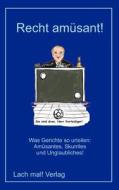 Recht Am Sant! di Roland Neuhaus, Ralf Conrad, Thomas Wedel edito da Books On Demand