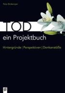 Tod - ein Projektbuch di Peter Brokemper edito da Verlag an der Ruhr GmbH