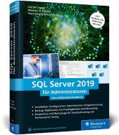 Microsoft SQL Server 2019 für Administratoren di Daniel Caesar, Michael R. Friebel, Hans Georg Selent-Knips edito da Rheinwerk Verlag GmbH