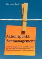 Aktionspunkt: Zeitmanagement di Hartmut Sieck edito da Books on Demand