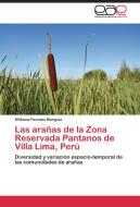 Las arañas de la Zona Reservada Pantanos de Villa Lima, Perú di Williams Paredes Munguía edito da EAE