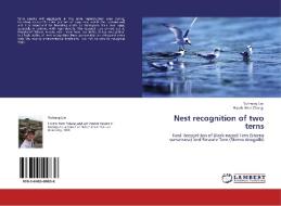 Nest recognition of two terns di Yu-hung Lin, Hsueh-Wen Chang edito da LAP Lambert Acad. Publ.