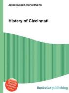 History Of Cincinnati edito da Book On Demand Ltd.
