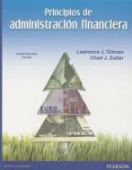 Principios de Administracion Financiera di Lawrence J. Gitman, Chad J. Zutter edito da Prentice Hall