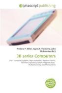 3b Series Computers edito da Betascript Publishing