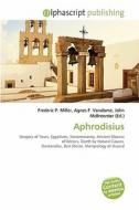 Aphrodisius edito da Alphascript Publishing