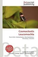 Cosmoclostis Leucomochla edito da Betascript Publishing