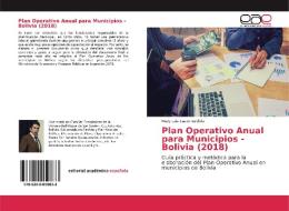 Plan Operativo Anual para Municipios - Bolivia (2018) di Rudy Luis Caero Valdivia edito da EAE