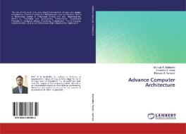 Advance Computer Architecture di Vishwajit K. Barbudhe, Shraddha N. Zanjat, Bhavana S. Karmore edito da LAP Lambert Academic Publishing
