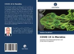 COVID 19 In Marokko di Souktani Hatim Souktani edito da KS OmniScriptum Publishing