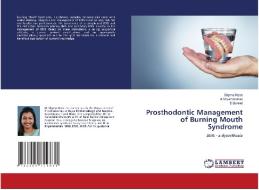 Prosthodontic Management of Burning Mouth Syndrome di Shyma Rose, A. Shyammohan, S. Bennet edito da LAP LAMBERT Academic Publishing