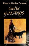 Cuentos gitanos di Francis Hindes Groome edito da Miraguano Ediciones