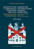 Architecture & Town Planning Operating Instructions di Ettore Maria Mazzola edito da Gangemi