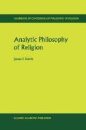 Analytic Philosophy of Religion di James Franklin Harris edito da Springer Netherlands