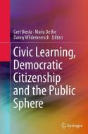 Civic Learning, Democratic Citizenship and the Public Sphere edito da Springer Netherlands