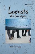 Locusts Are Here Again di Okoro Bright Avwoghoke Okoro edito da African Books Collective