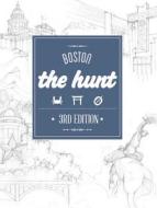 The Hunt Boston di Brittany Fischer edito da Gatehouse Publishing