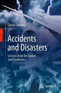 Accidents and Disasters: Lessons from Air Crashes and Pandemics di Satish Chandra edito da SPRINGER NATURE
