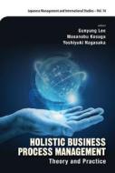 Holistic Business Process Management edito da WSPC