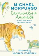 Carnival Of The Animals di Michael Morpurgo edito da HarperCollins Publishers