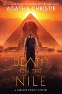 Death on the Nile [Movie Tie-In 2021]: A Hercule Poirot Mystery di Agatha Christie edito da WILLIAM MORROW