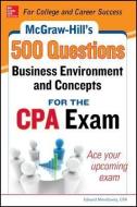 McGraw-Hill Education 500 Business Environment and Concepts Questions for the CPA Exam di Denise M. Stefano, Darrel Surett edito da McGraw-Hill Education - Europe
