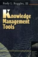 Knowledge Management Tools di Rudy Ruggles edito da Butterworth-Heinemann