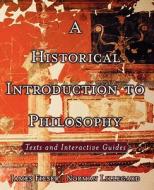 A Historical Introduction To Philosophy di James Fieser edito da Oxford University Press Inc