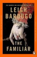 The Familiar di Leigh Bardugo edito da Penguin Books Ltd