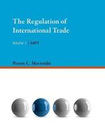 The Regulation of International Trade - GATT di Petros C. Mavroidis edito da MIT Press